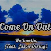 No Inertia Feat Jason Dering