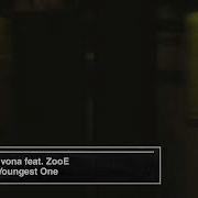 Dj Vivona Zooe The Youngest One Feat Zooe