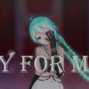 Mmd Cry For Me