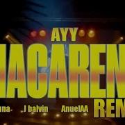 Tyga Ft Anuel Aa X Ozuna Macarena Remix