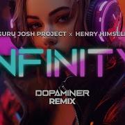 Infinity Dopaminer Remix