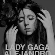 Lady Gaga Alejandro Radio Edit