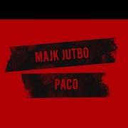 Majk Jutbo Paco