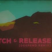 Catch Release Remix