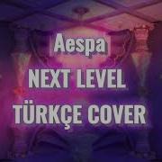 Aespa Next Level Turkish Version