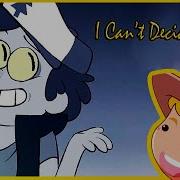 Rus Cover Gravity Falls I Can T Decide Nightcore На Русском