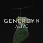 Generdyn Alive