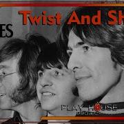 The Beatles Twist And Shout Remix