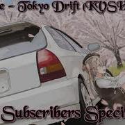 Nightcore Tokyo Drift Kvsh Remix