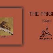 The Frights Tungs