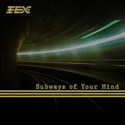 Subways Of Your Mind Original Version Of Tmms