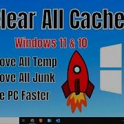 How To Delete Cache Files In Windows 10