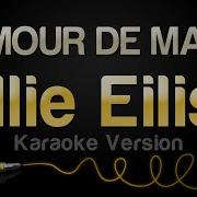 L Amour De Ma Vie Billie Eilish Karaoke