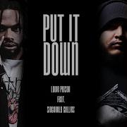 Put It Down Feat Sincerely Collins