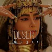 Desert Music Ethnic Deep House