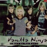 Don T Go Too Fast Single Version Vanilla Ninja