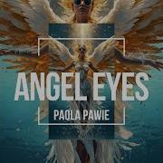 Angel Eyes Release