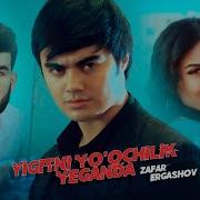 Zafar Ergashev Yigitni Yo Qchilik Mp3