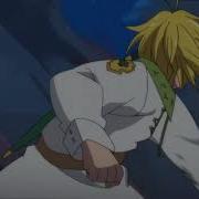 Meliodas Vs Galand Edit Xxxtentacion Save Me Thesevendeadlysins Meliodas Galand Edit