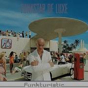 Funkstar De Luxe All The Time