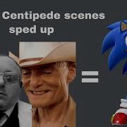 Hunam Centipede Speed Up