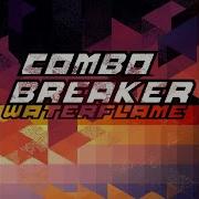 Waterflame Combo Breaker Redux