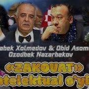 Mirzabek Xolmedov Obid Asomov Ozodbek Nazarbekov Zakovat Intellektual O Yin