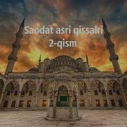 Saodat Asri Qissalari 2 Qism