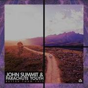 John Summit Parachute Youth Better Than This Extended Mix