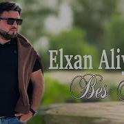 Elxan Aliyev Bes Niye 2025 Resmi Musiqi Videosu