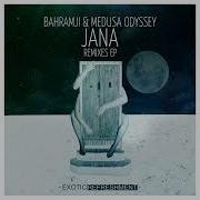 Bahramji Medusa Odyssey Jana Goldcap Remix