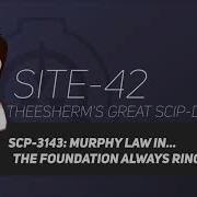 Scp 3143 Murphy Law In The Foundation Always Rings Twice Euclid Class Narrative Sentient Scp