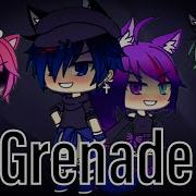 Grenade Glmv Gacha Life