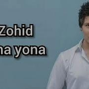 Zohid Yona Yona Зохид Ёна Ёна Music Version