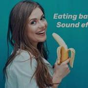 Banana Eat Sound Effect