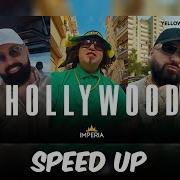 Hollywood Speed Up