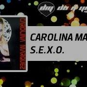 Carolina Marquez S E X O Official