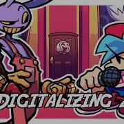 Digitalizing 2 Fnf