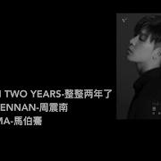 Zhou Zhennan It S Been Two Years