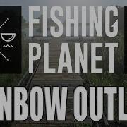 The Fisherman Fishing Planet The Falcon Rainbow Outlaw Monster