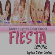 Izone Fiesta Color Coded Han Rom Ina Korean Lyrics Color Coded