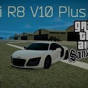 Audi R8 V10 Plus Для Gta San Andreas