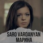 Saro Vardanyan Marina Remix