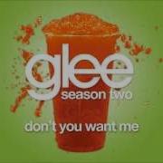 Don T You Want Me Glee Cast Version