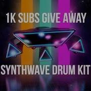 Free Synthwave Drum Kit With Flp