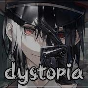 Nightcore Dystopia Lyrics