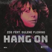 2 Deep And Soul Sulene Fleming Hang On