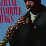 My Favorite Things John Coltrane Full Version Hq