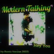 Modern Talking Hey You 98 Style Dance Remix Version 2022