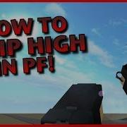 How To Jump High In Phantom Forces Roblox Phantom Forces